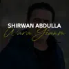 Shirwan Abdulla - Wara Gianm - EP